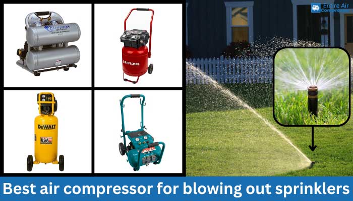 best air compressor for blowing out sprinklers