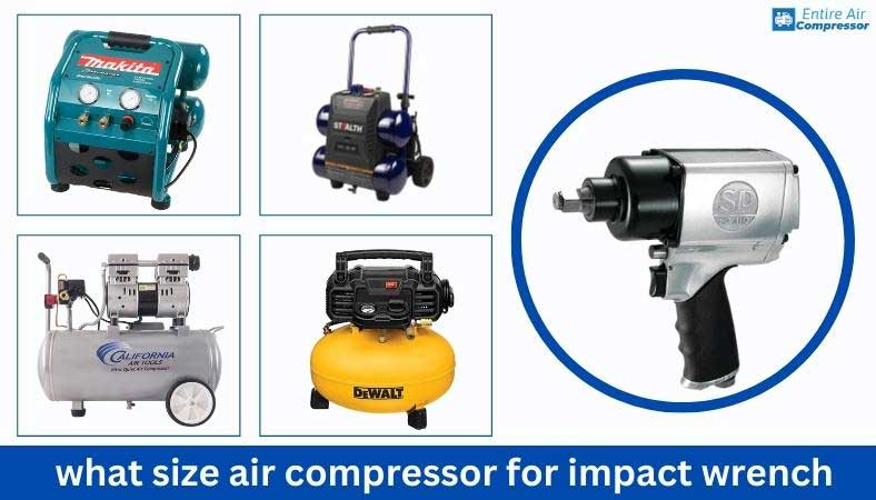 what size air compressor for impact wrench