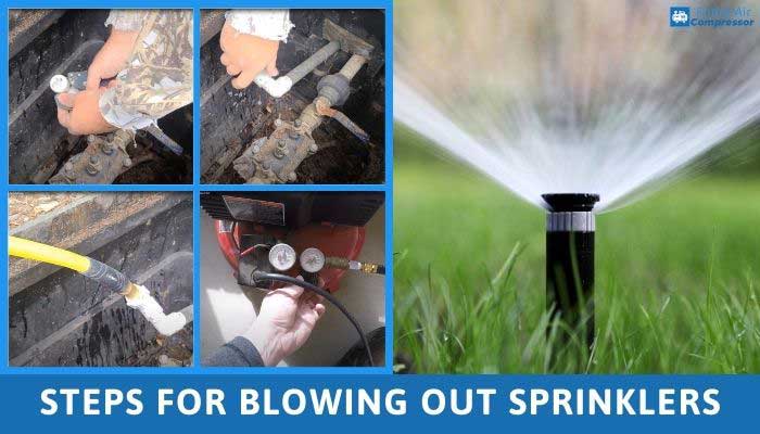 How to blow out sprinklers with air compressor| Best Guide