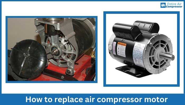 How to replace air compressor motor