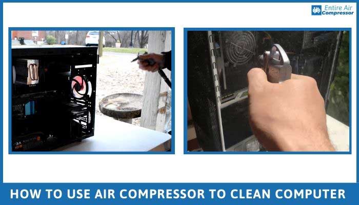 how to use air compressor to clean computer