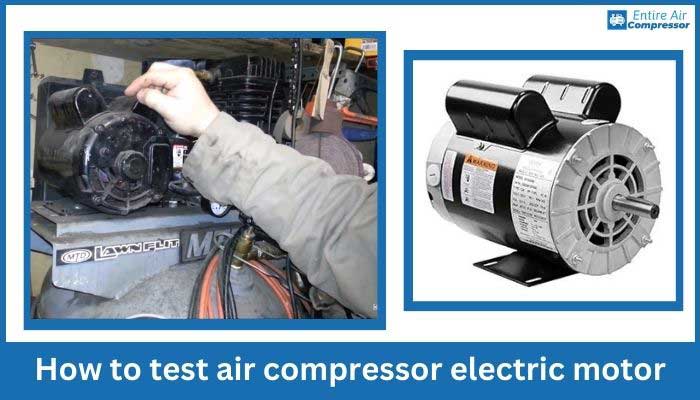 how to test air compressor electric motor